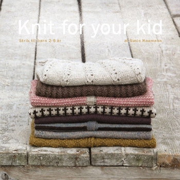 Susie Haumann: Knit for your kid
